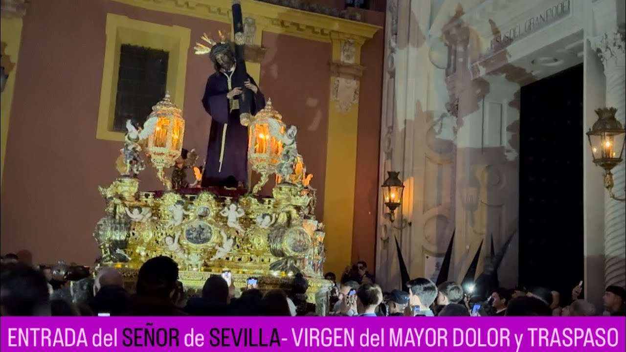 2025 ENTRADA de la HERMANDAD del GRAN PODER SEÑOR de SEVILLA #granpoder #cristo #semanasantasevilla