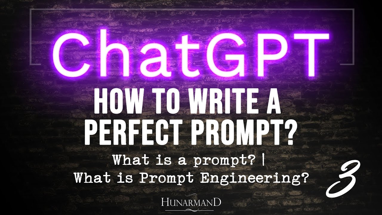 Learn How to Write a Perfect Prompt in less than 10 minutes? | Basics of Prompt Engineering?|ChatGPT