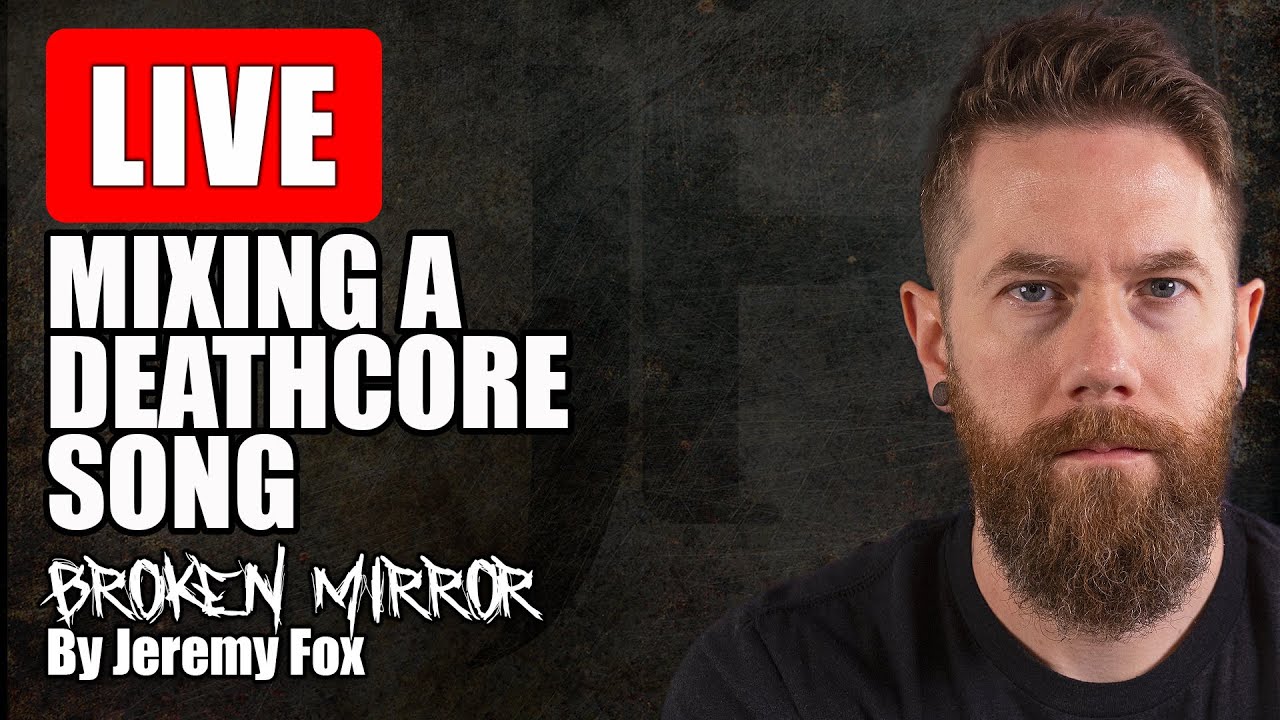 Broken Mirror LIVE Mix Breakdown (Mixing a Deathcore Song)