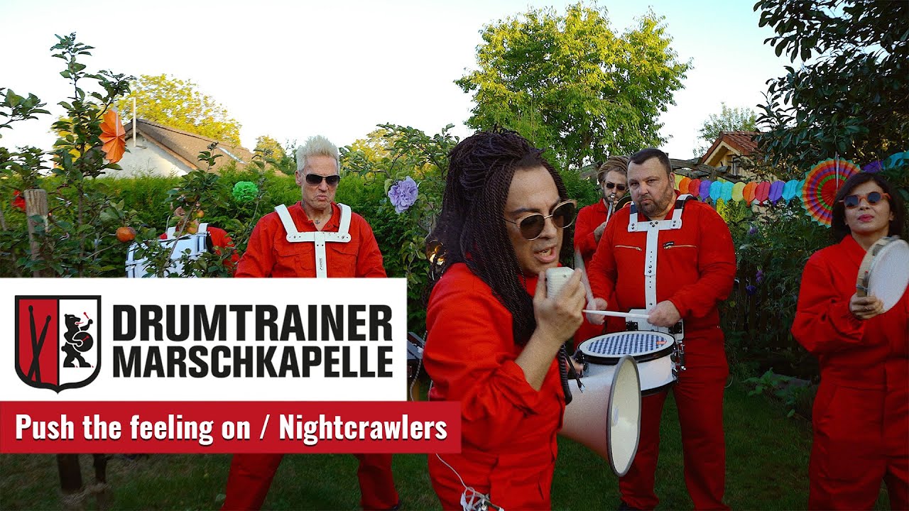 Drumtrainer Marschkapelle performs 'Push The Feeling On' by Nightcrawlers