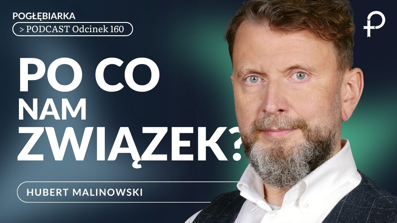 Połowa małżeństw w miastach kończy się rozwodem. Dlaczego? PODCAST [#160]  Hubert Malinowski
