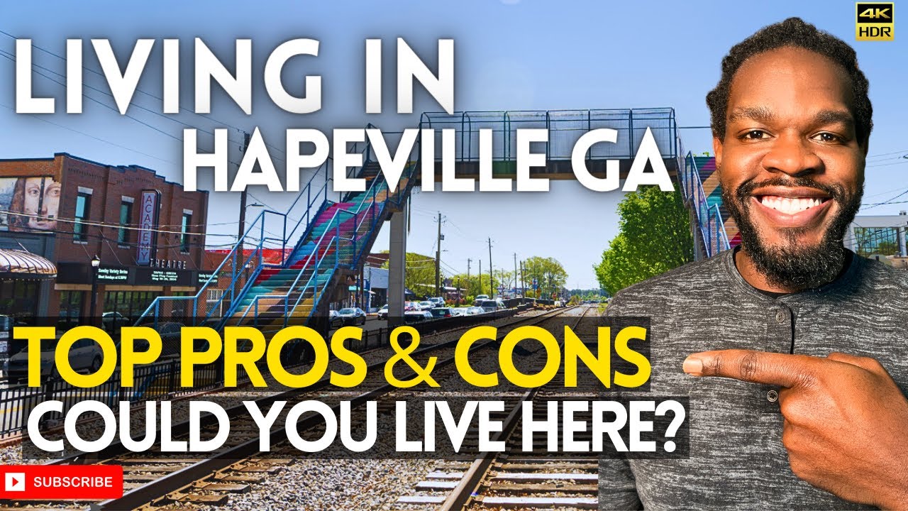 Living in Hapeville GA Top Pros and Cons!