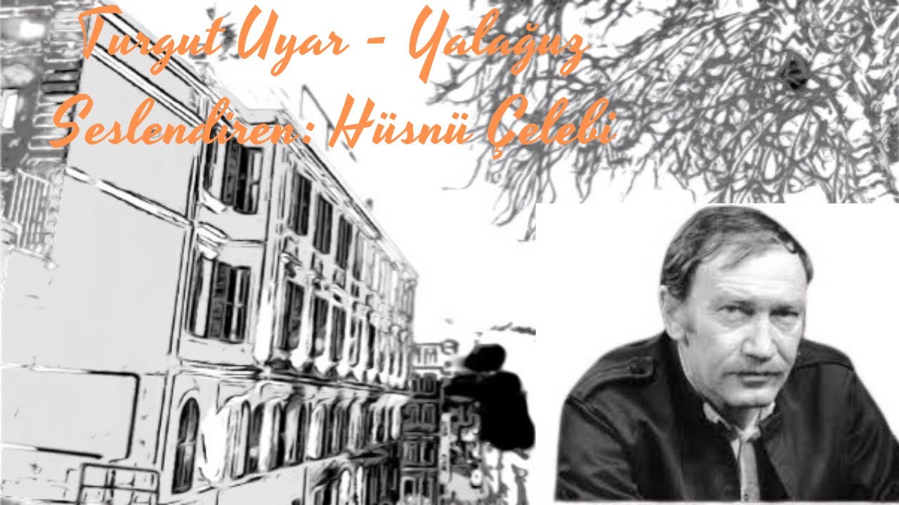 Turgut Uyar Şiirleri - Yalağuz-