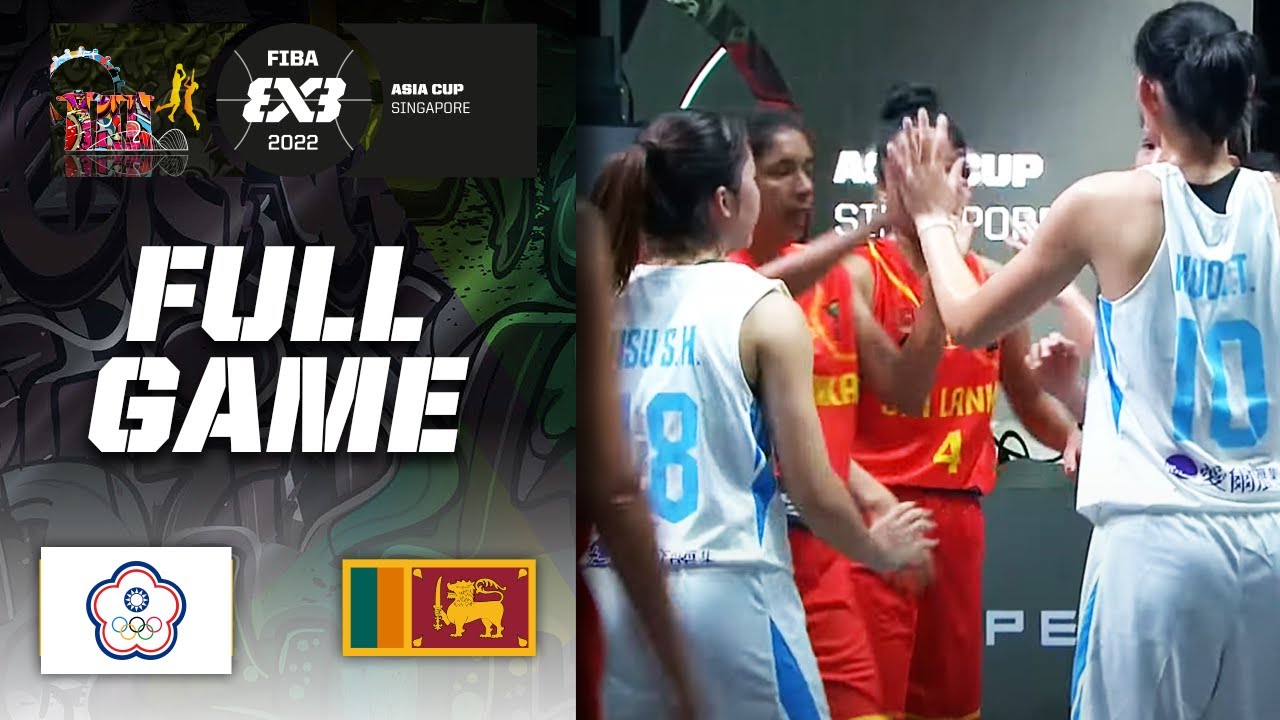 Chinese Taipei v Sri Lanka | Women | Full Game | FIBA 3x3 Asia Cup 2022