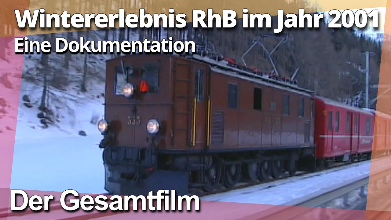 So war die RhB vor 25 Jahren (103 Minuten)