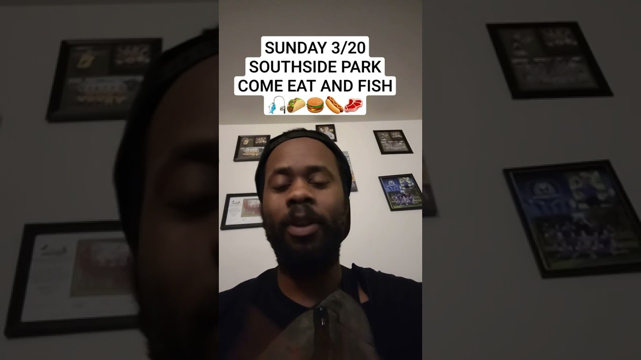 EARLY NOTICE 3/20 SOUTHSIDE PARK FISH AND COOK COME OUT