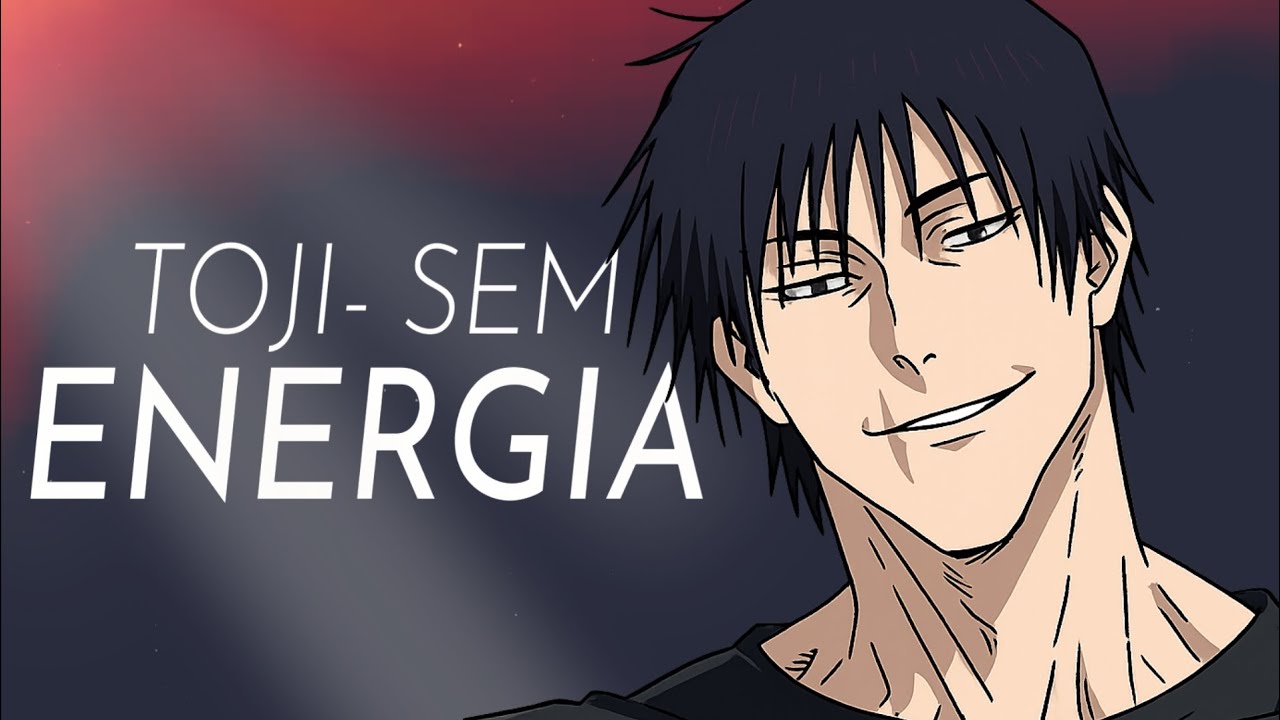Toji Fushiguro - Sem Energia 🔋⬇️