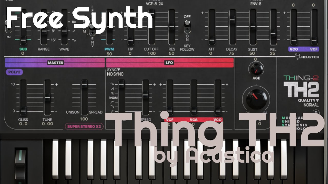 Free Synth - Thing TH2 Synthesizer by Acustica Audio (No Talking)