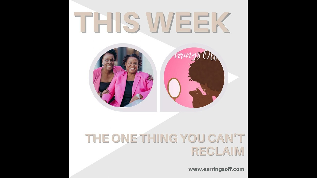 “The One Thing You Can’t Reclaim”