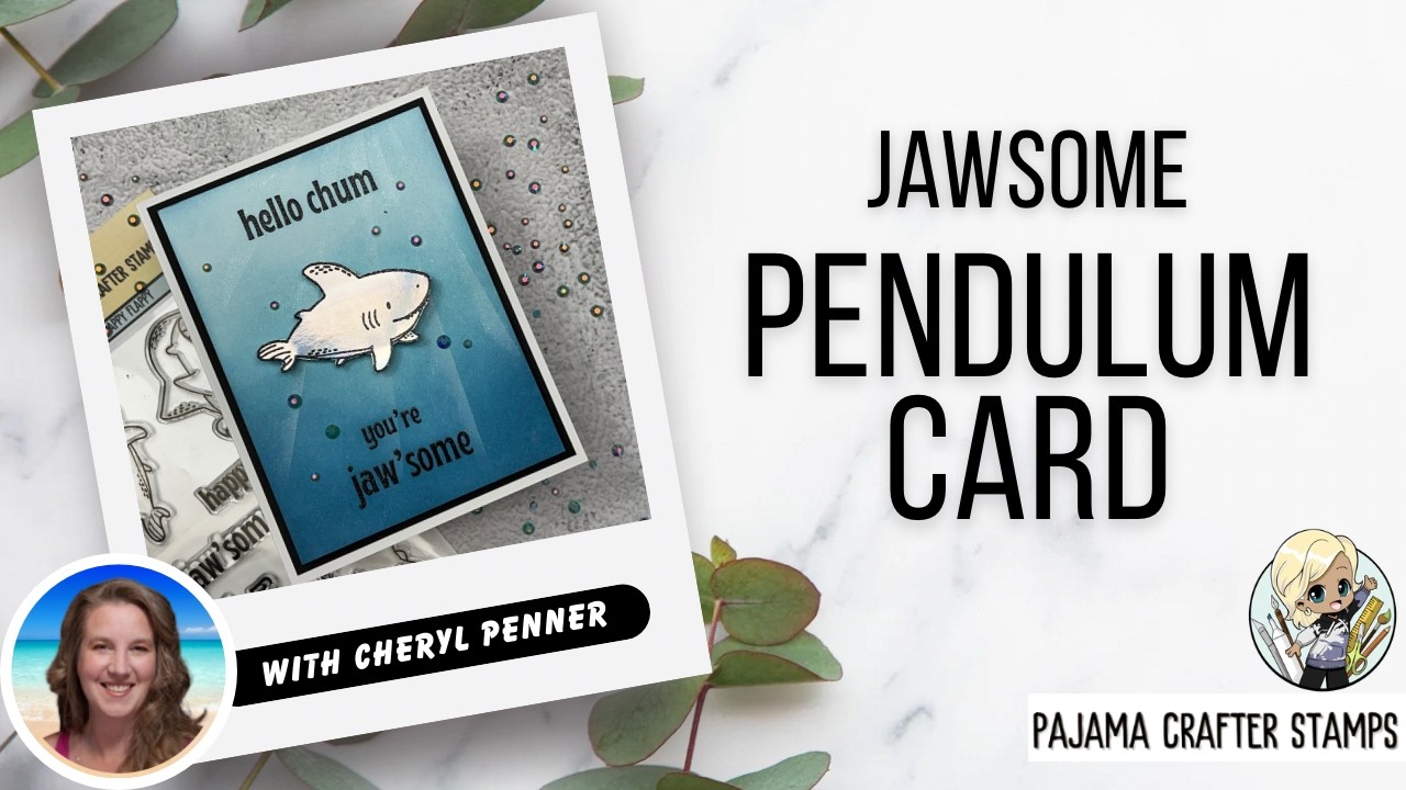 Jawsome Pendulum Card using the Happy Flappy stamp set