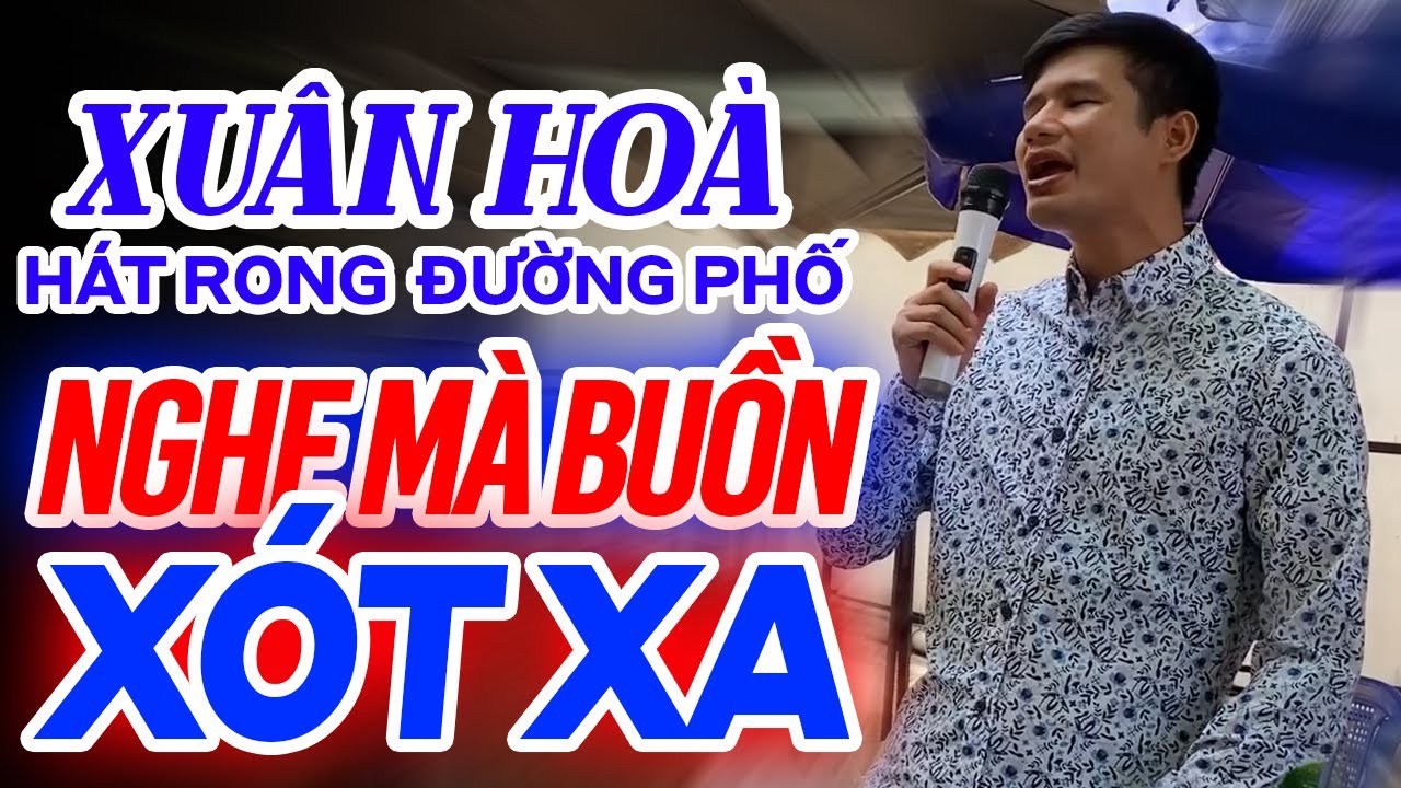 XUÂN HOÀ ca sĩ hát rong bolero đường phố khiến cả chợ xem khóc hết nước mắt - LK Thành Phố Sau Lưng
