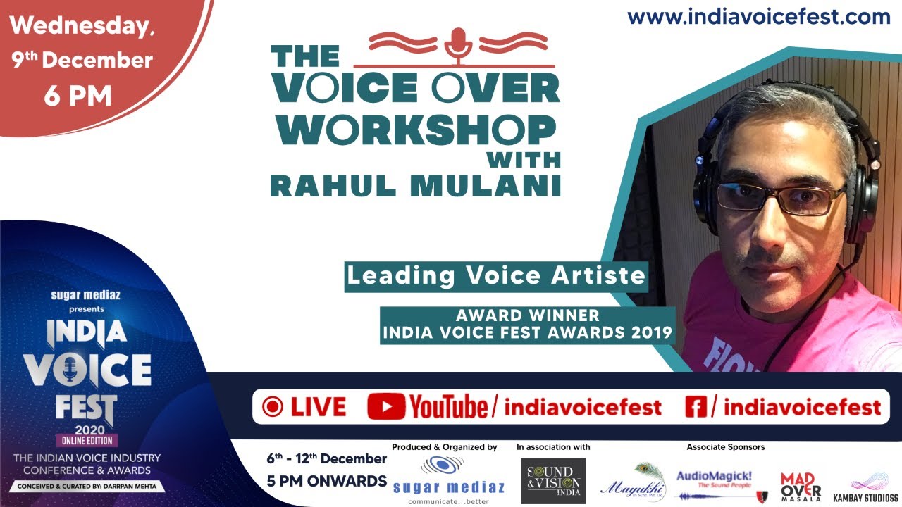 The Voice over Workshop with Rahul Mulani - India Voice Fest 2020
