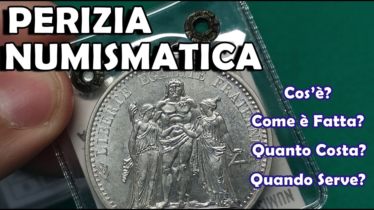 Perizia Numismatica: Cos'&egrave; la Perizia di una Moneta, Come &egrave; Fatta, Quanto Costa e Quando Serve?