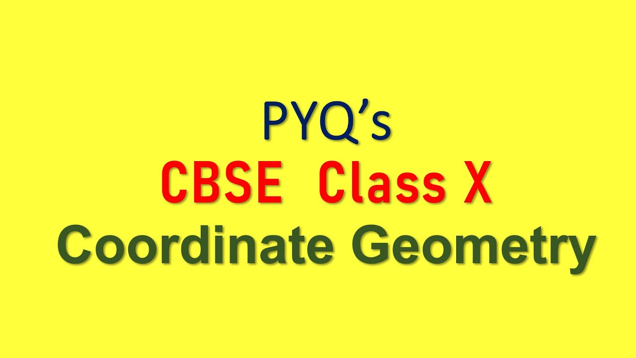 CBSE Class X Coordinate Geometry PYQs