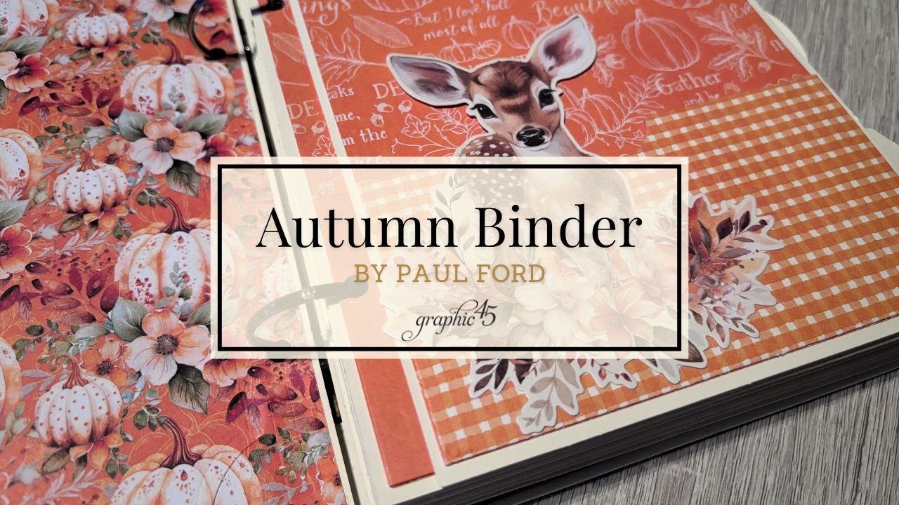 Autumn Greetings Binder Album Tutorial – How To Make A Fall Scrapbook