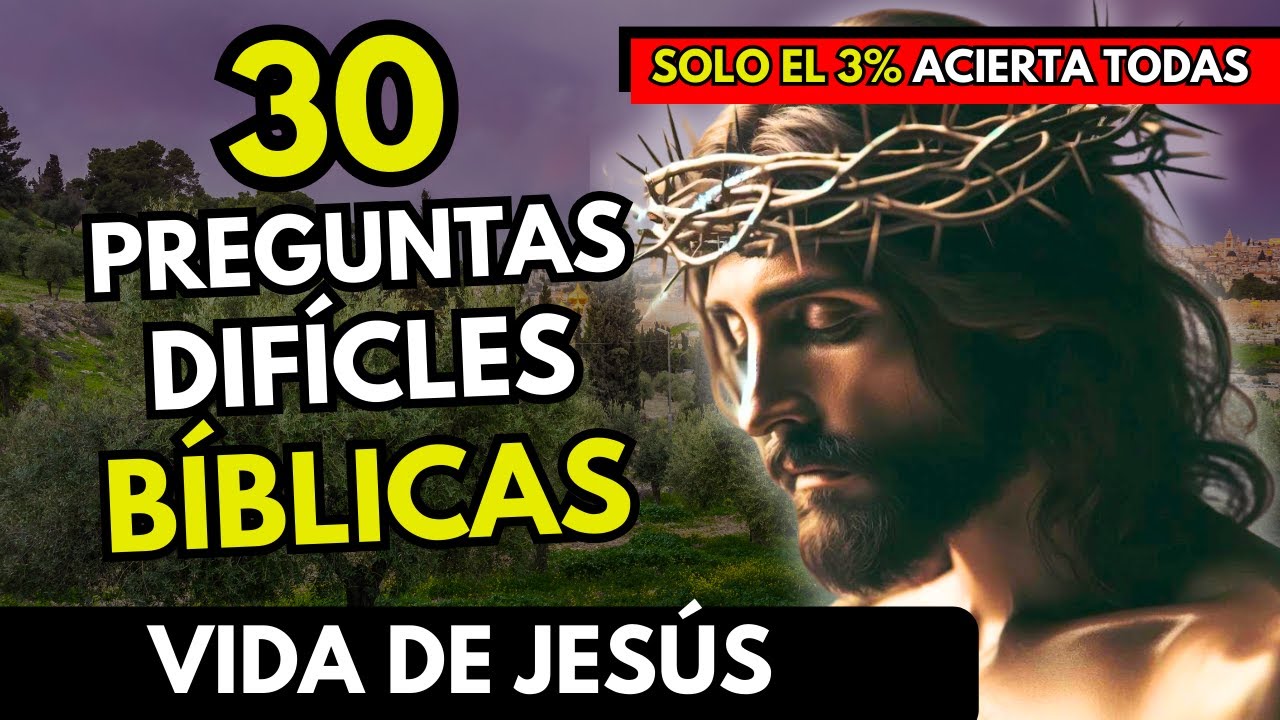 30 Preguntas Bíblicas de la Vida De Jesús ¿Eres un Verdadero Cristiano? 📖✝️ | Quiz Bíblico