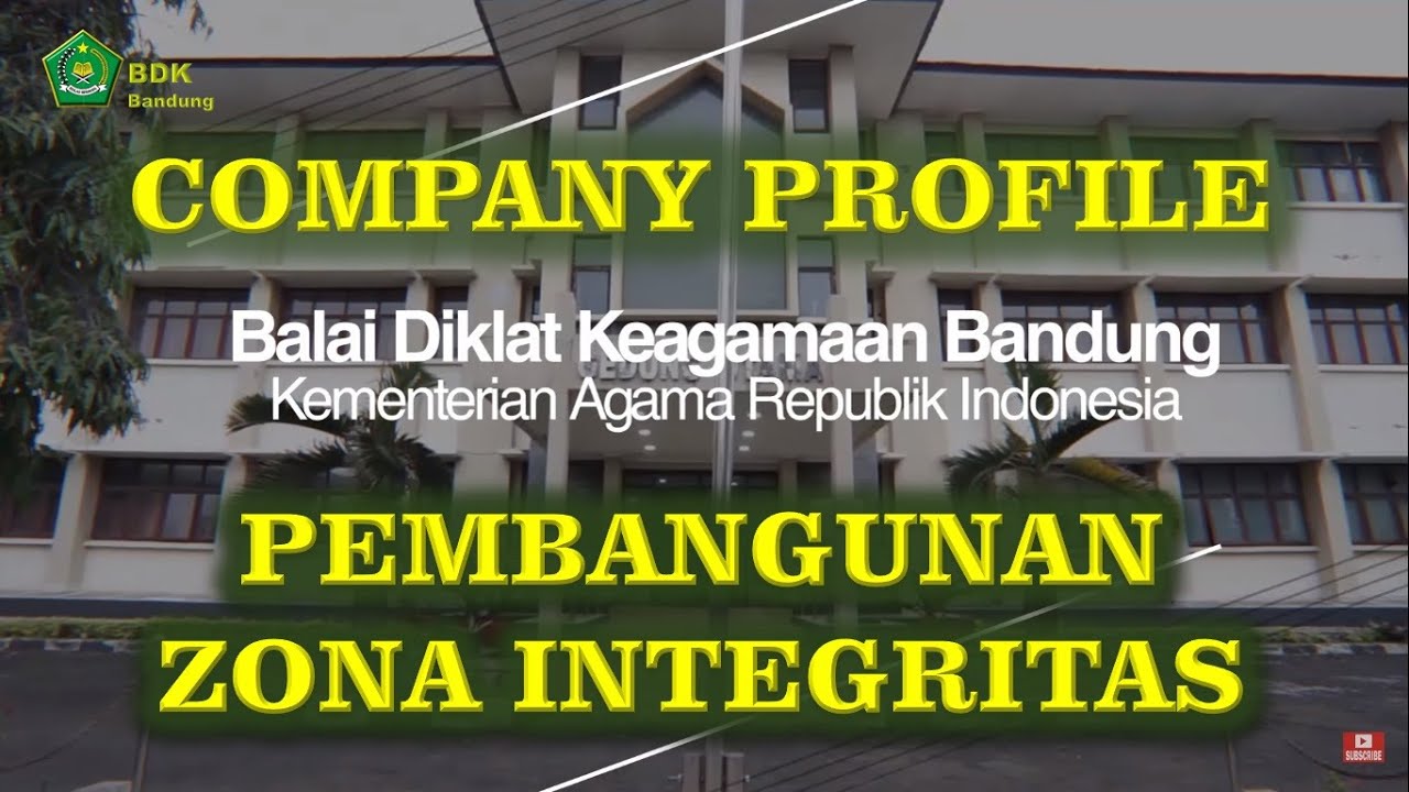 Company Profile Pembangunan ZI Balai Diklat Keagamaan Bandung || Tahun 2021