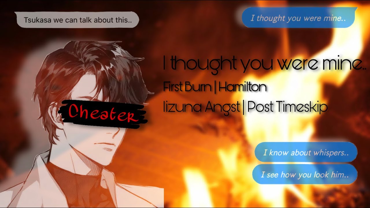 I thought you were mine.. | First Burn | Iizuna Angst | Post-Timeskip | Haikyuu Texts