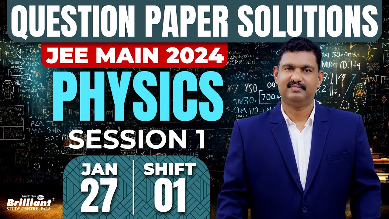 JEE MAIN 2024 SESSION 1 | Physics | 27th Jan 2024 | Question Paper Solution