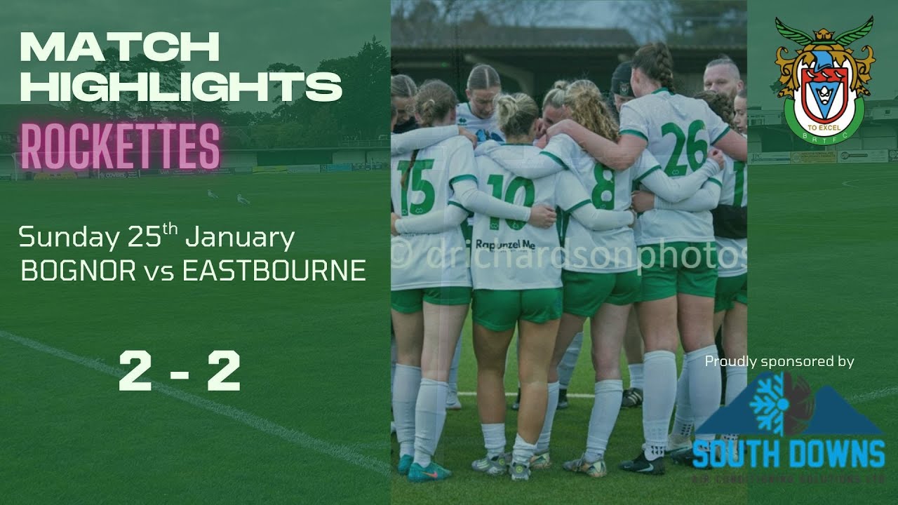 Bognor Regis Town WFC 2-2 Eastbourne Borough ¦ Match Highlights
