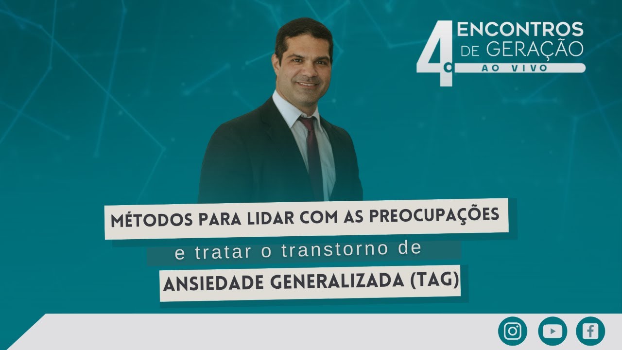 Métodos para lidar com as preocupações e tratar o transtorno de ansiedade generalizada (TAG)