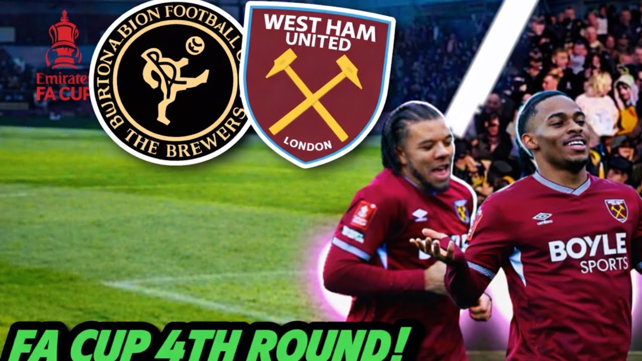 Burton take on Premier league team West Ham in the 4th round of the fa cup matchday vlog
