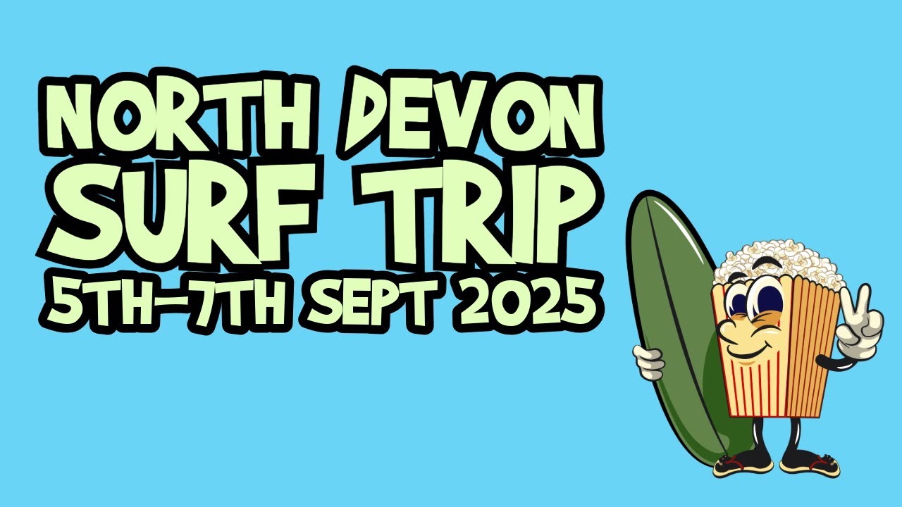 North Devon Surf Trip 5-7th Sept 2025