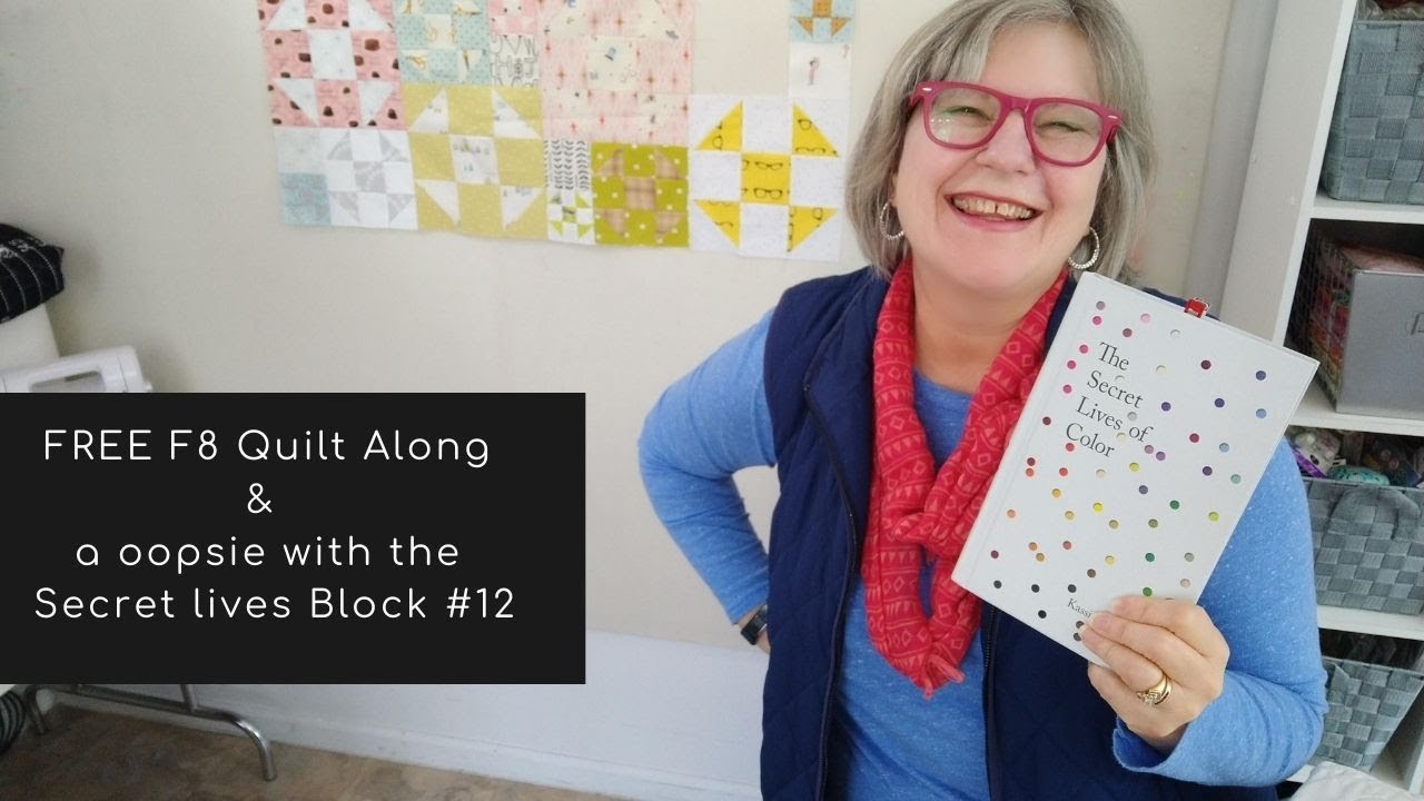FREE F8 Quilt Along &  a oopsie with the Secret lives Block #12