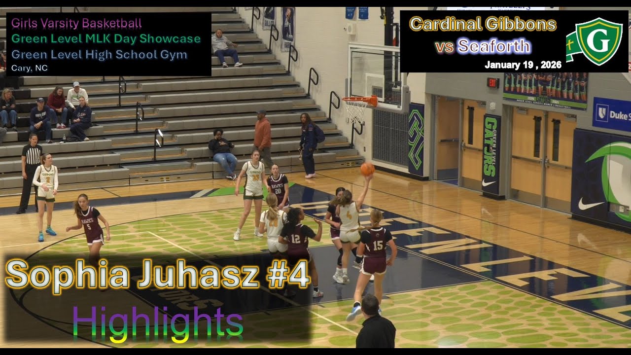 2026-01-19 - Sophia Juhasz #4 - Highlights - Cardinal Gibbons vs Seaforth - Green Level MLK Showcase