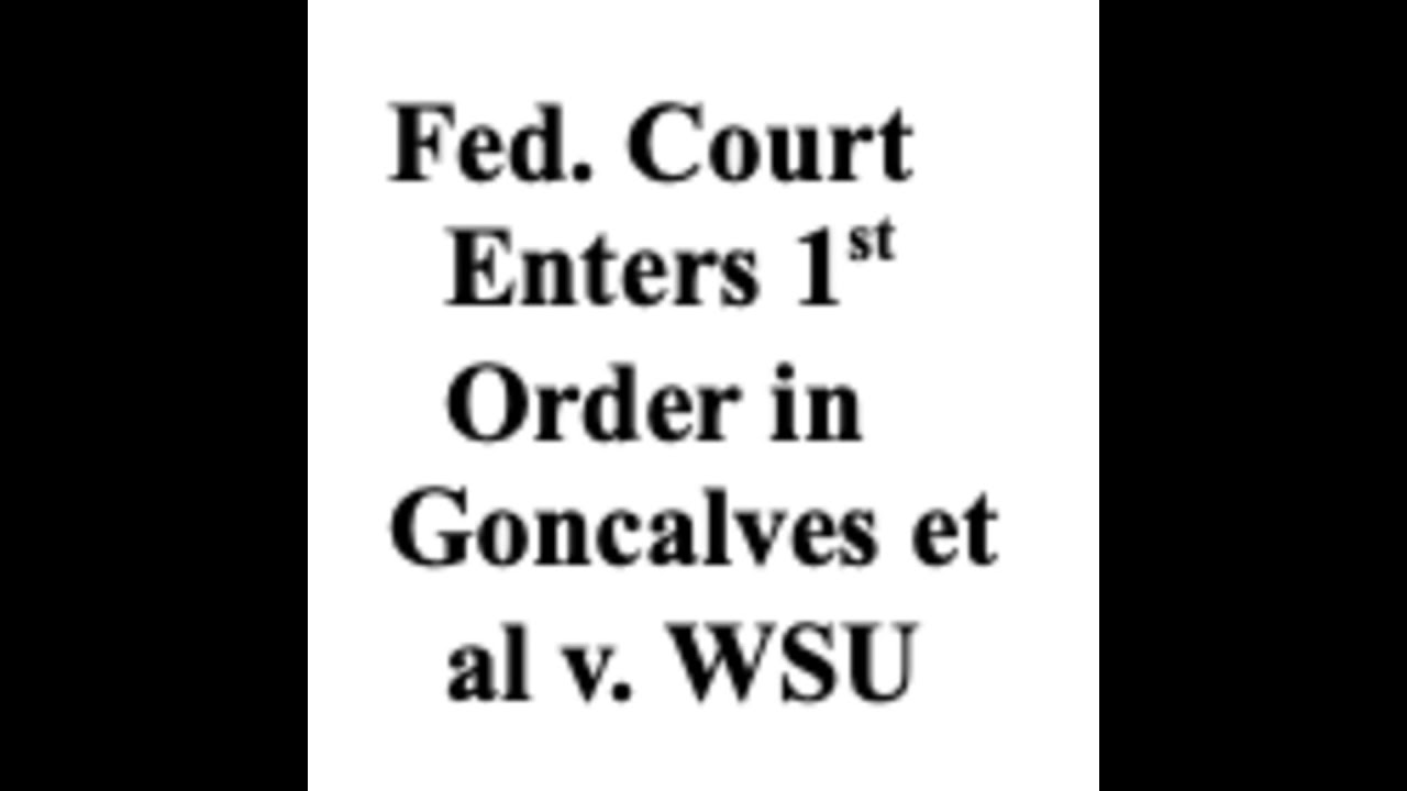 Federal Court Enters 1st Order in Goncalves et al v WSU