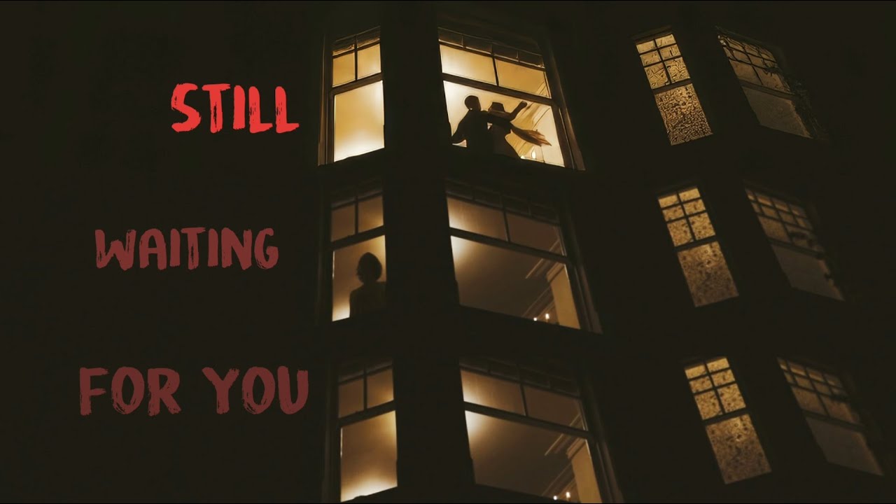 I’m Still Waiting for You