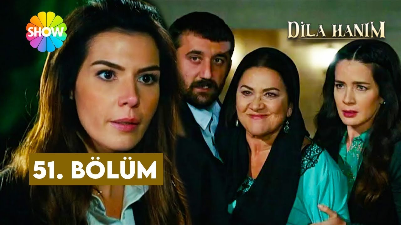 Dila Hanım 51. Bölüm | (2. Sezon) @showtv