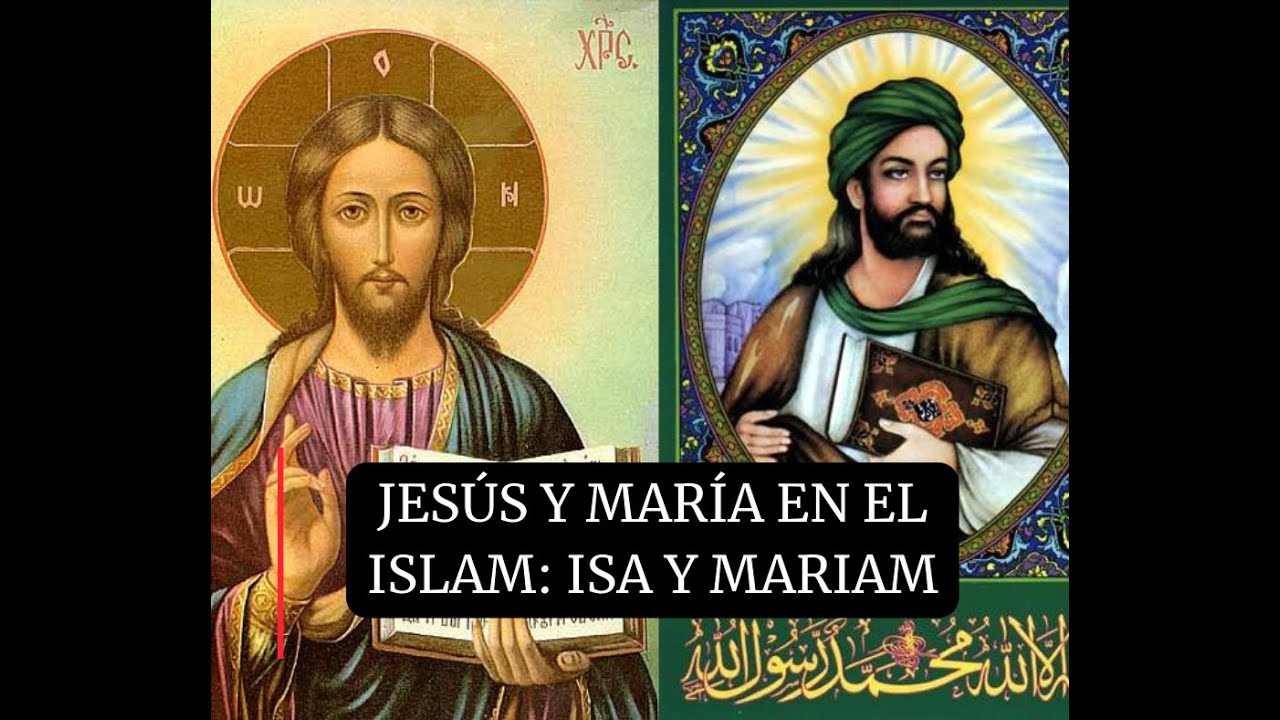 Jes&uacute;s y Mar&iacute;a en el Islam: El Cor&aacute;n y la literatura isl&aacute;mica. Mariam e Isa/ مريم y عيسى