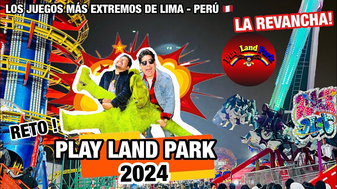 RETO PLAY LAND PARK 2024 ! Los Juegos Más Extremos De Lima​⁠ @totalmenteaficionados3163 #viralvideo