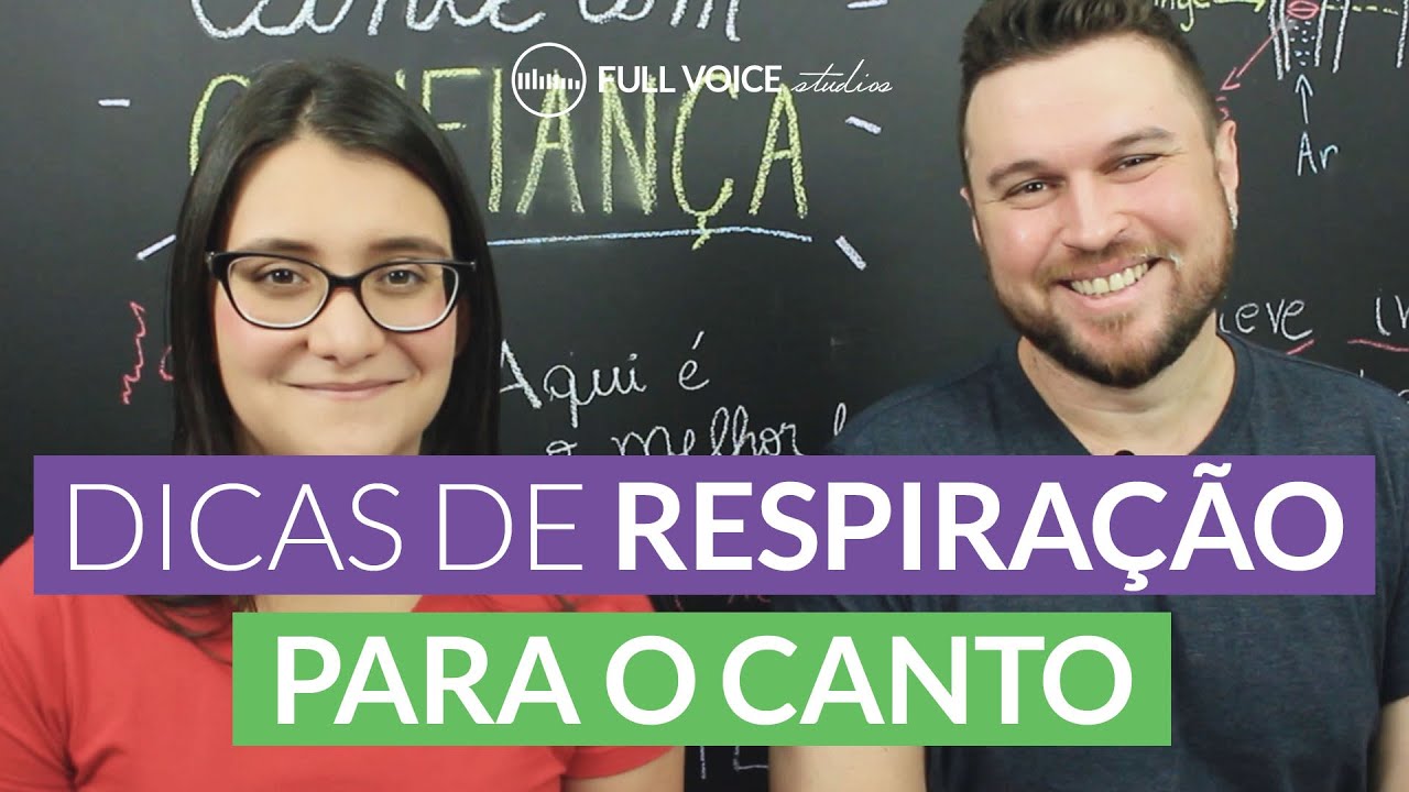 DICAS DE RESPIRAÇÃO PARA O CANTO - Full Voice Studios