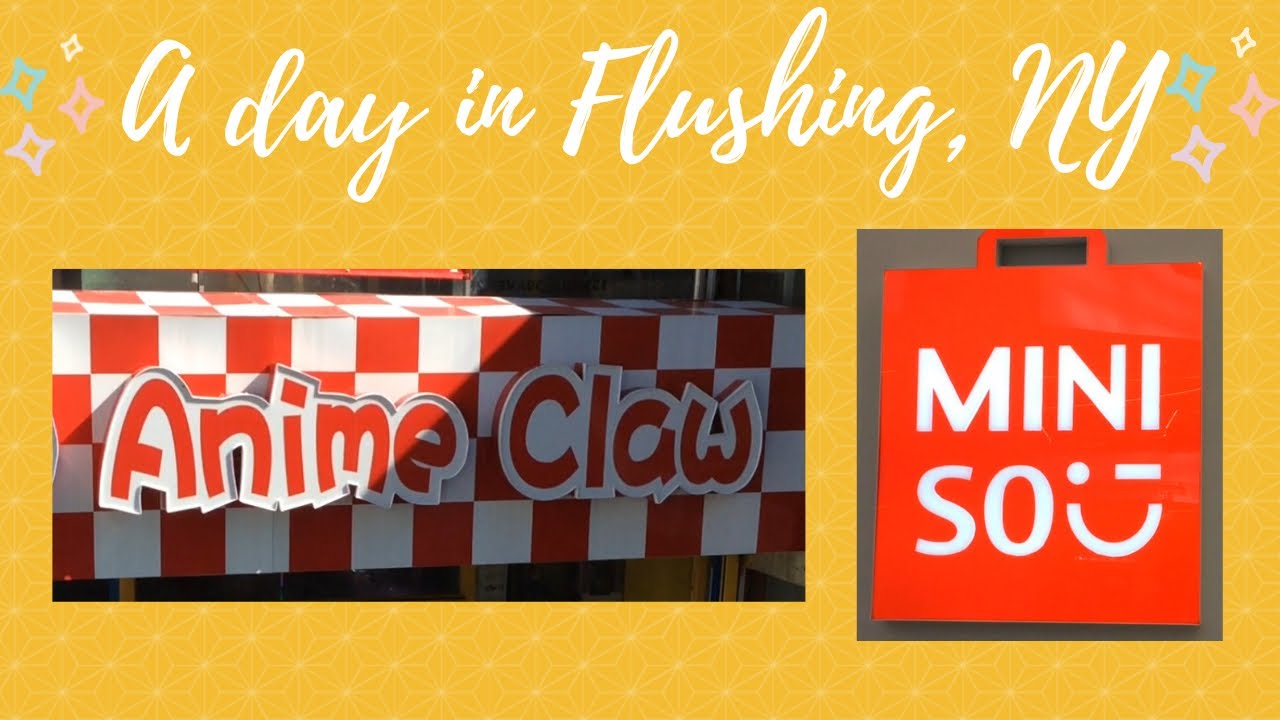 A day in Flushing, NY!! Anime Claw and MINISO