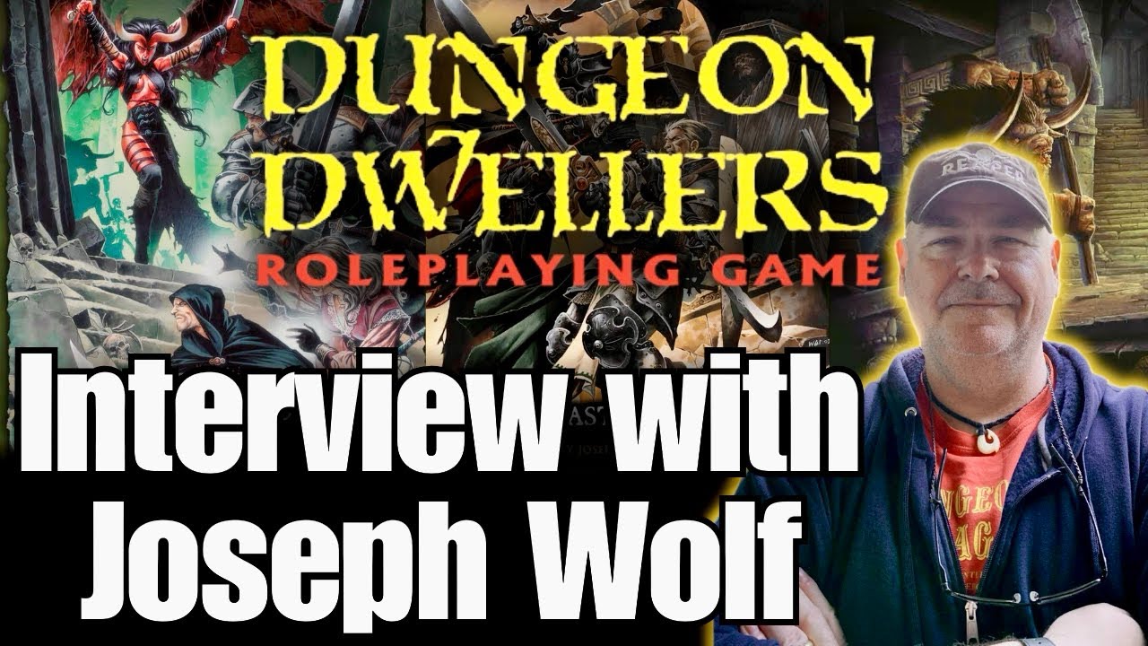 Talking about Reapers’s Dungeon Dwellers Roleplaying Game with Joseph Wolf