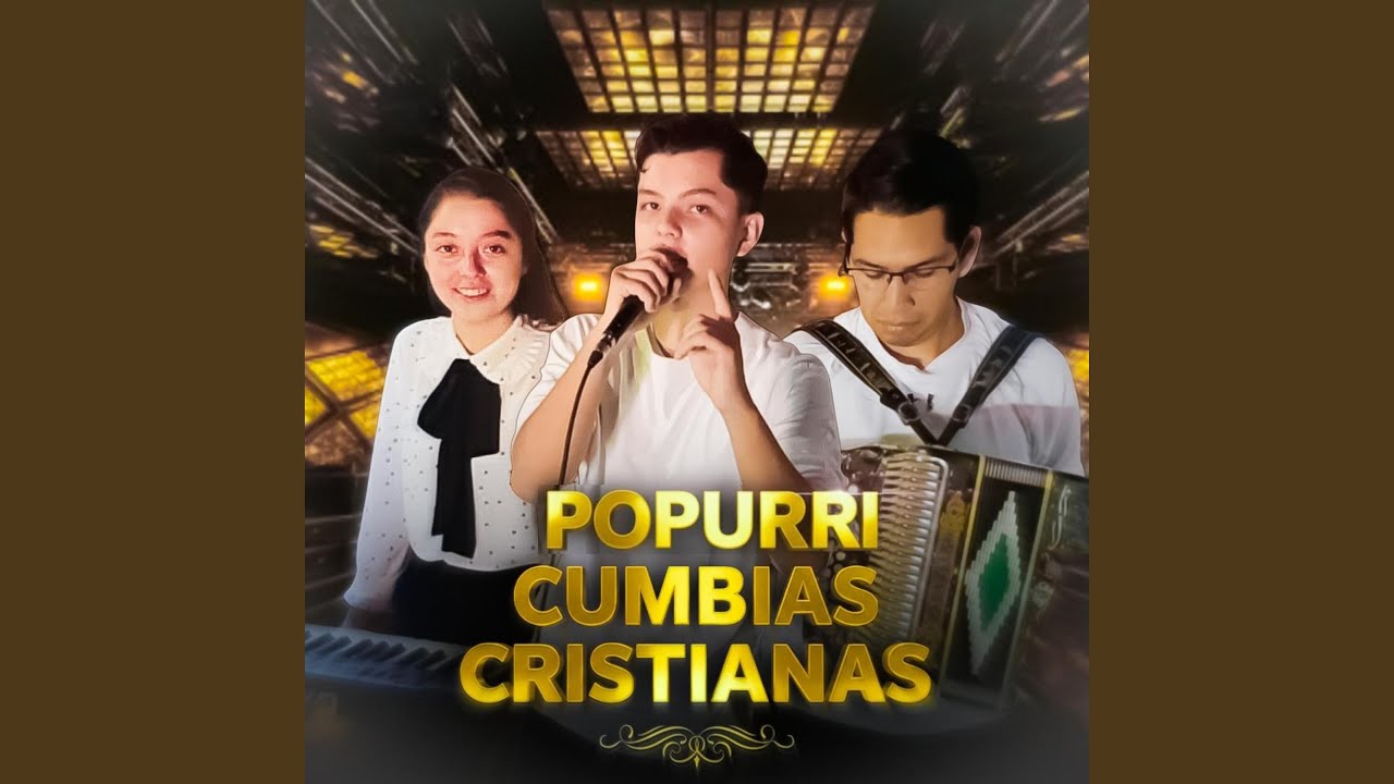 Popurri Cumbias Cristianas
