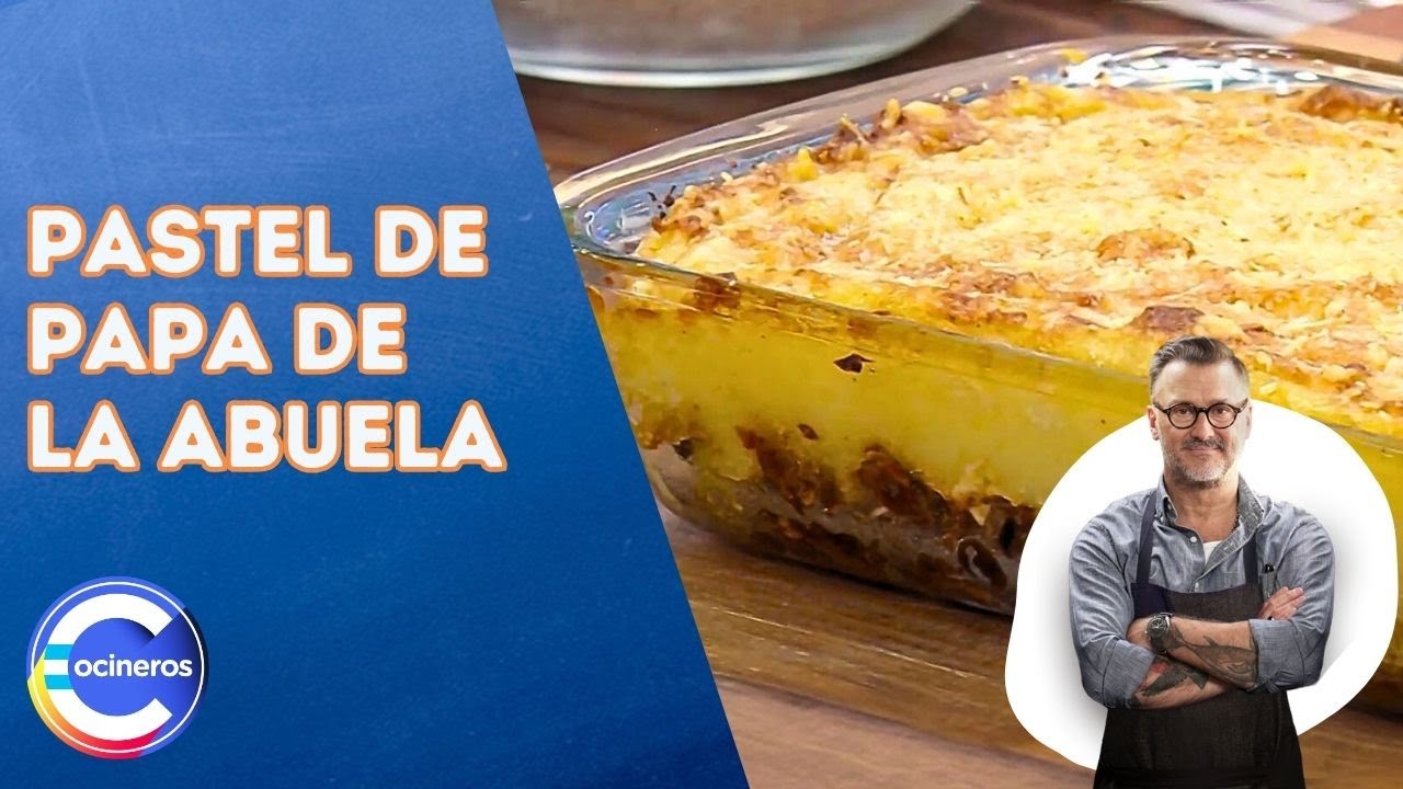 Cómo hacer PASTEL DE PAPA | Receta clásica de Trocca heredada de la abuela 🥔🍽️ Cocineros Argentinos