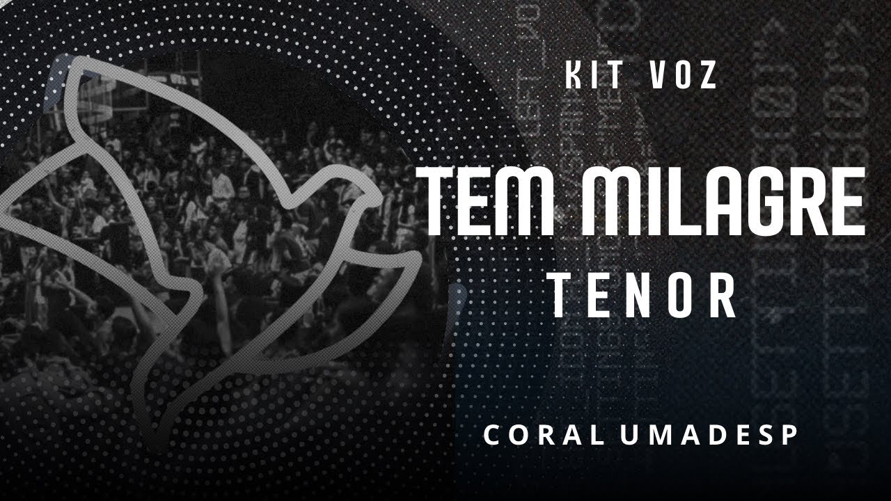 Tem Milagre - Kit voz (Tenor)