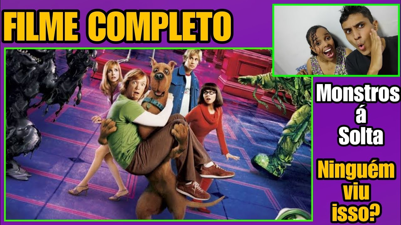 ✅SCOOBY-DOO 2 MONSTRO A SOLTA FILME COMPLETO REAGINDO AO FILME REACT EM CASAL FILME REACT