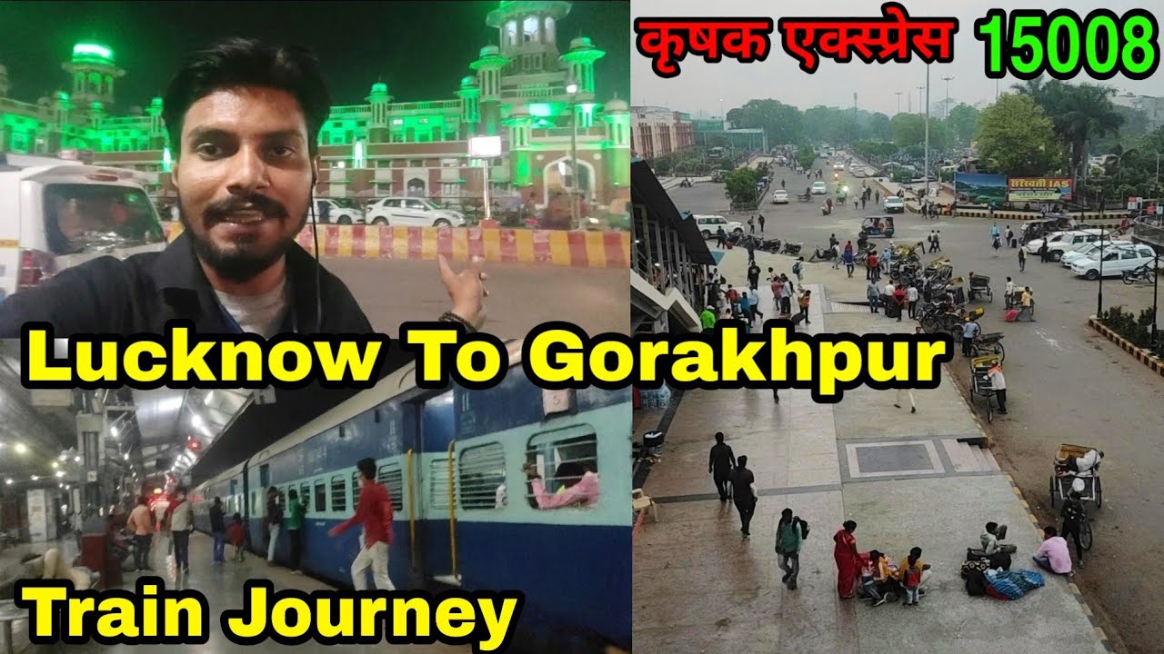 Lucknow To Gorakhpur Train Journey |Krishak Express 15008/15007 |lucknow to gorakhpur train schedule