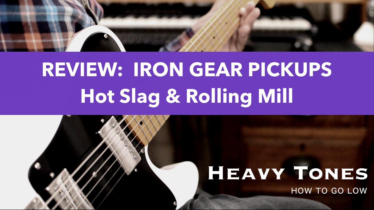 [REVIEW] IRON GEAR PICKUPS: Hot Slag & Rolling Mill