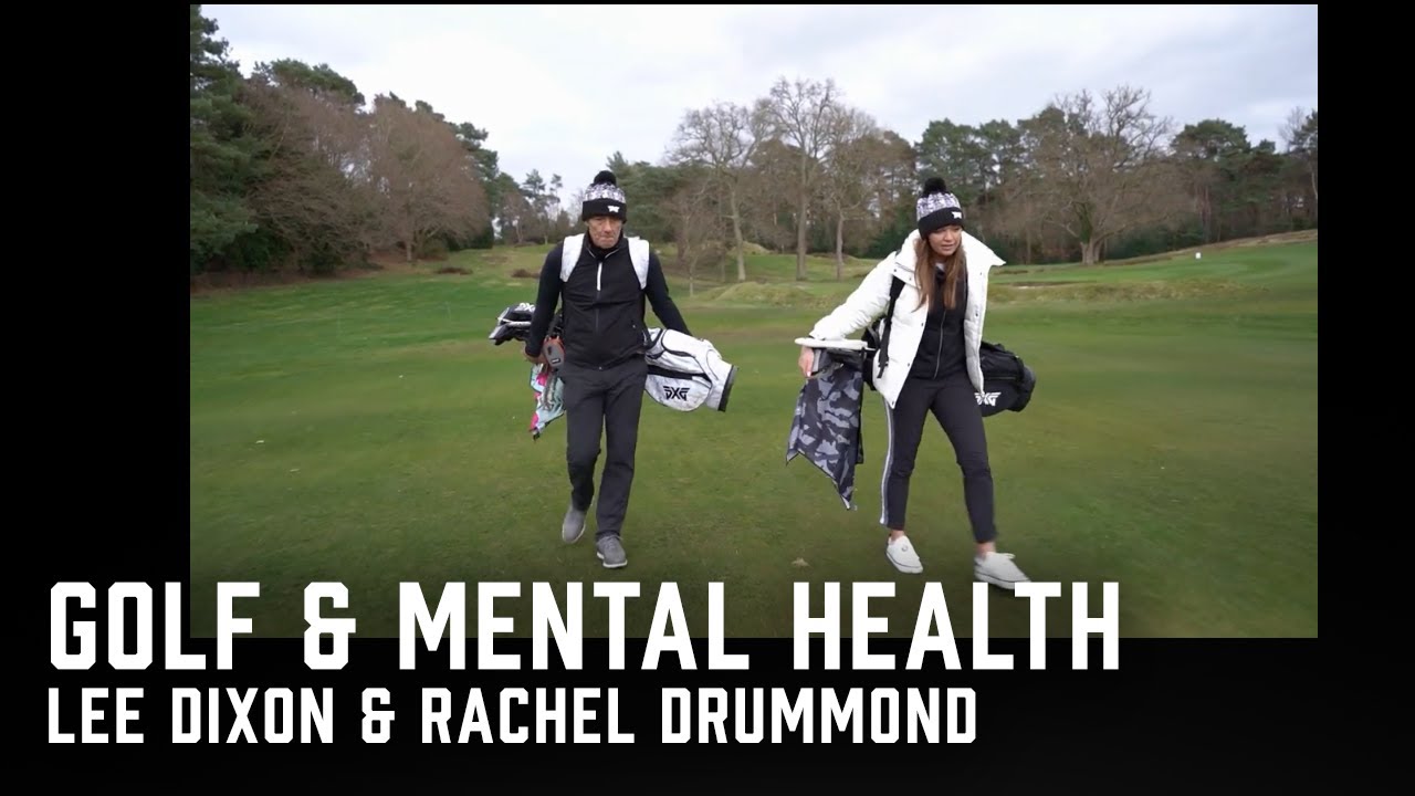Mental Health Benefits of Golf | PXG Troops Lee Dixon & Rachel Drummond