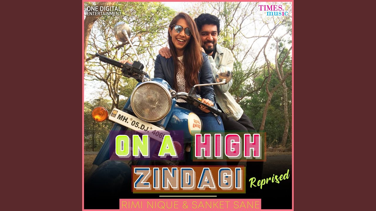 On a High Zindagi Reprised