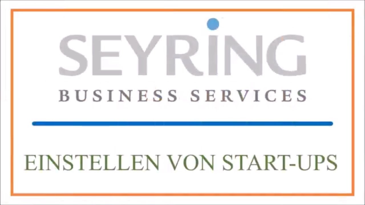 Einstellen von Start-Ups (SEYRING)