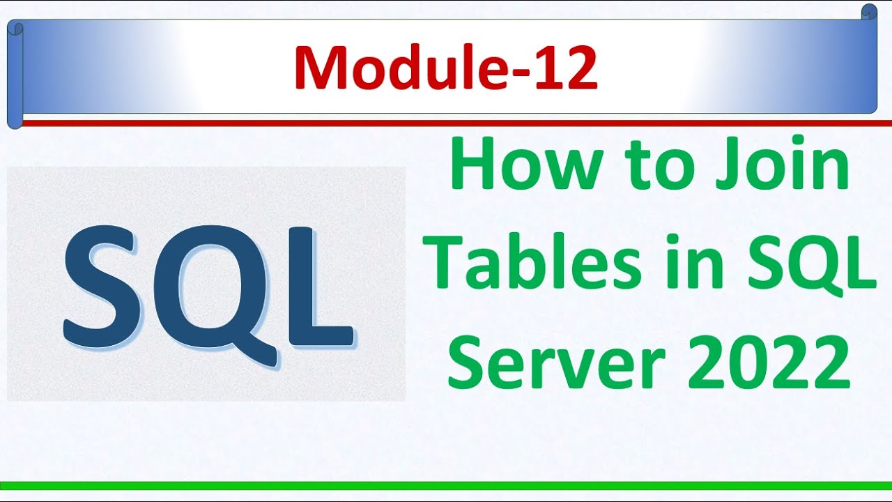 How to Join Tables  | Inner Join, left join, right join, Full join, outer join | SQL Module 12