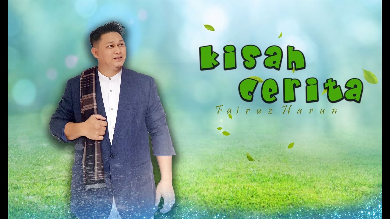 Fairuz Harun - Kisah Cerita (Official Lyric Video)
