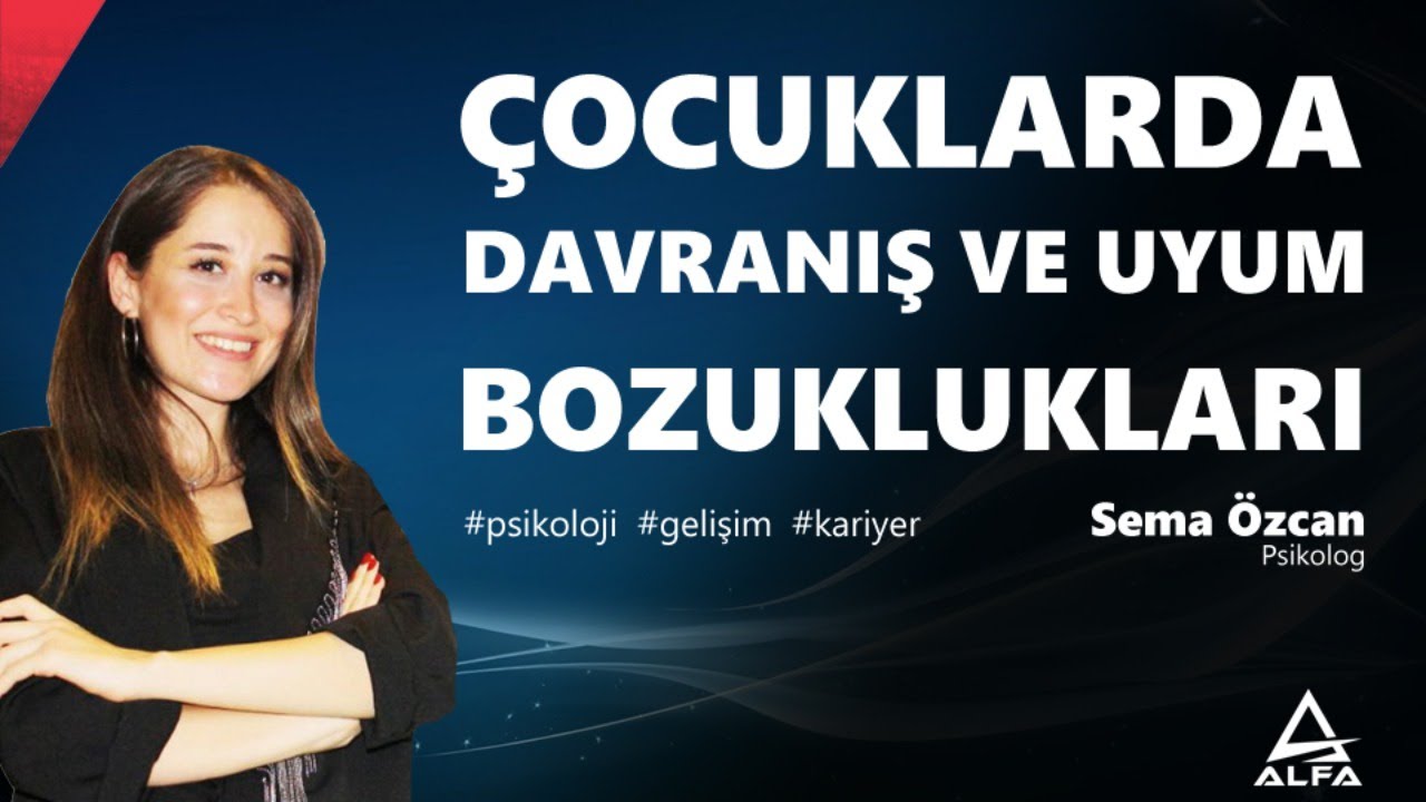 Çocuklarda Davranış ve Uyum Bozuklukları