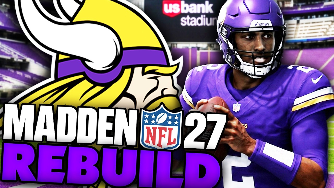 Я выбрал квотербека поколения! Перестройка Minnesota Vikings в Madden 27 Franchise